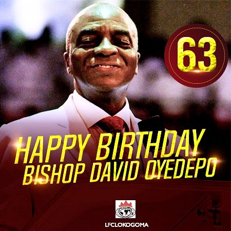 Happy Birthday to Bishop David Oyedepo, our FATHER, PROPHET, APOSTLE, TEACHER, and PASTOR. 