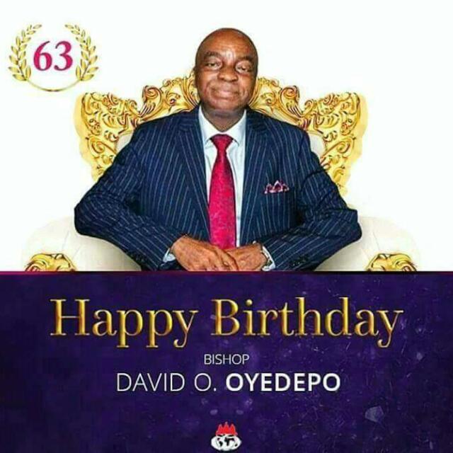 Happy birthday to you sir. Bishop David Oyedepo 