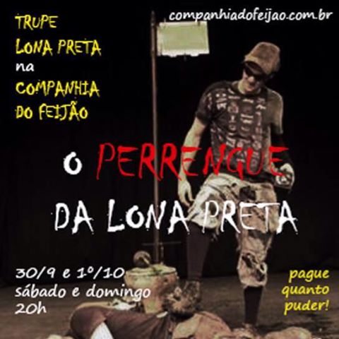 ciadofeijao's tweet photo. O PERRENGUE DA LONA PRETA - somente DUAS apresentações na SEDE da CIA DO FEIJÃO, SAB e DOM DIAS 30/09 e 01/10, 20h- IMPERDÍVEL!!! https://t.co/myEyjXdSQL