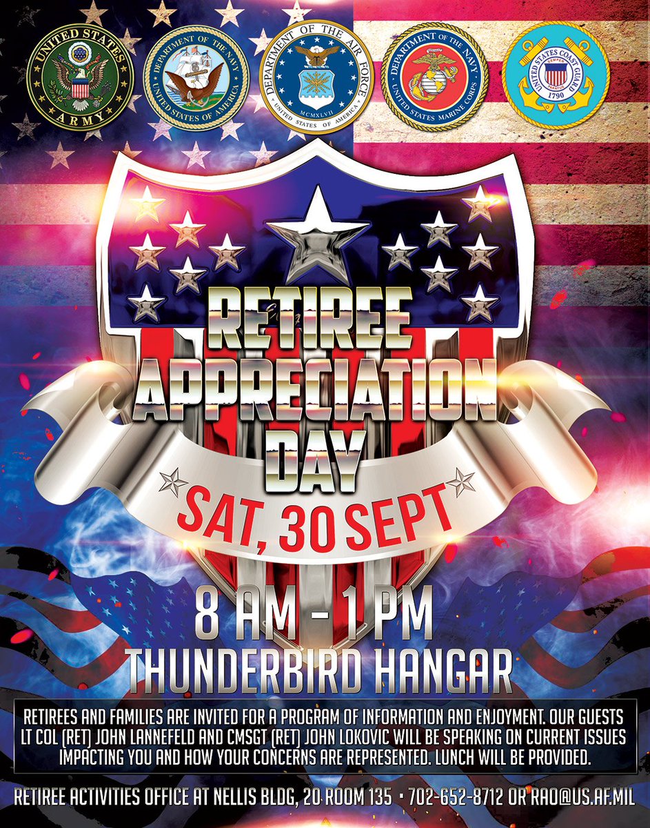 Hey military retirees &amp; family members, the annual retiree appreciation day is Saturday! Come join us at Nellis in the Thunderbird Hangar.