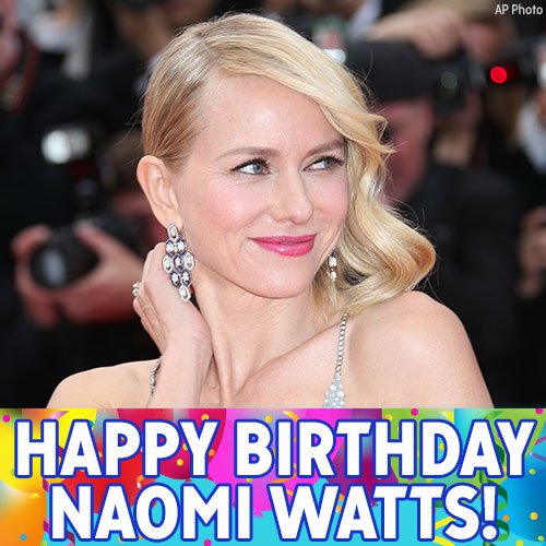 Happy Birthday, Naomi Watts! 