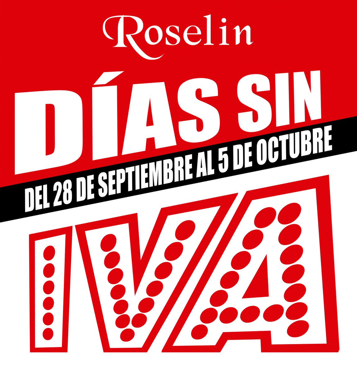 ¡Ya están aquí los #diasiniva de Roselin! Ver condiciones en roselin.es