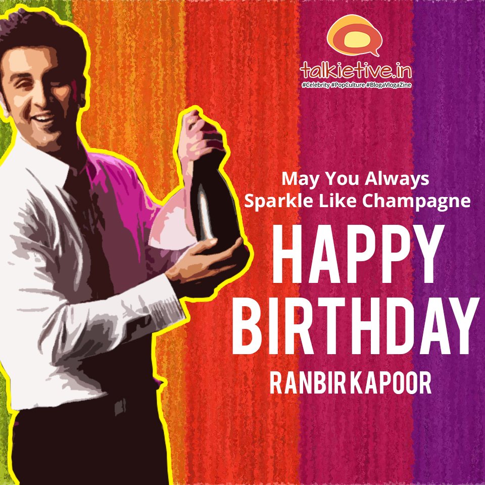 May you always sparkle like Champagne...
Happy Birthday Ranbir Kapoor  