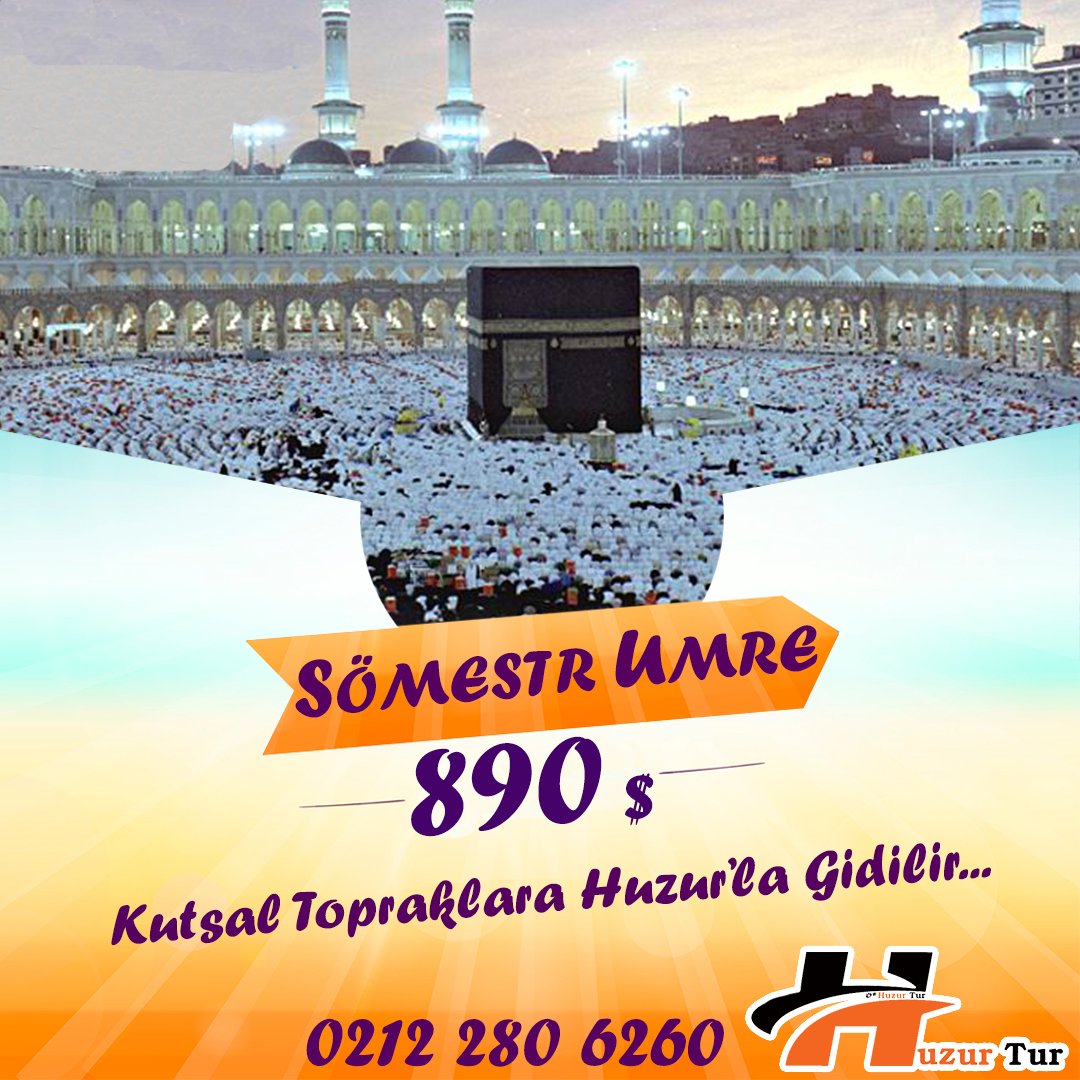 SÖMESTR UMRE İMKANLARIMIZLA GELDİK...
Kutsal Topraklara Huzur'la Gidilir...
İrtibat Tel: 0212 280 6260
Whatsapp: 0553 407 8482
Dm'lerinizi Bekliyoruz.
huzurtur.com