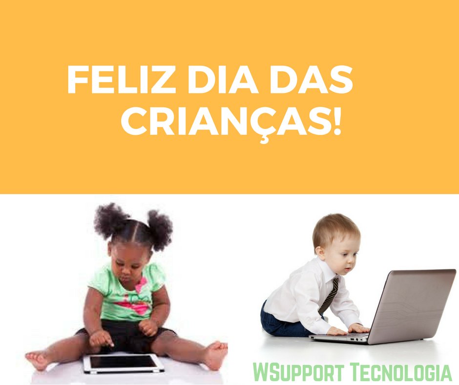 WSupportTI's tweet image. Feliz Dia das Crianças!!!