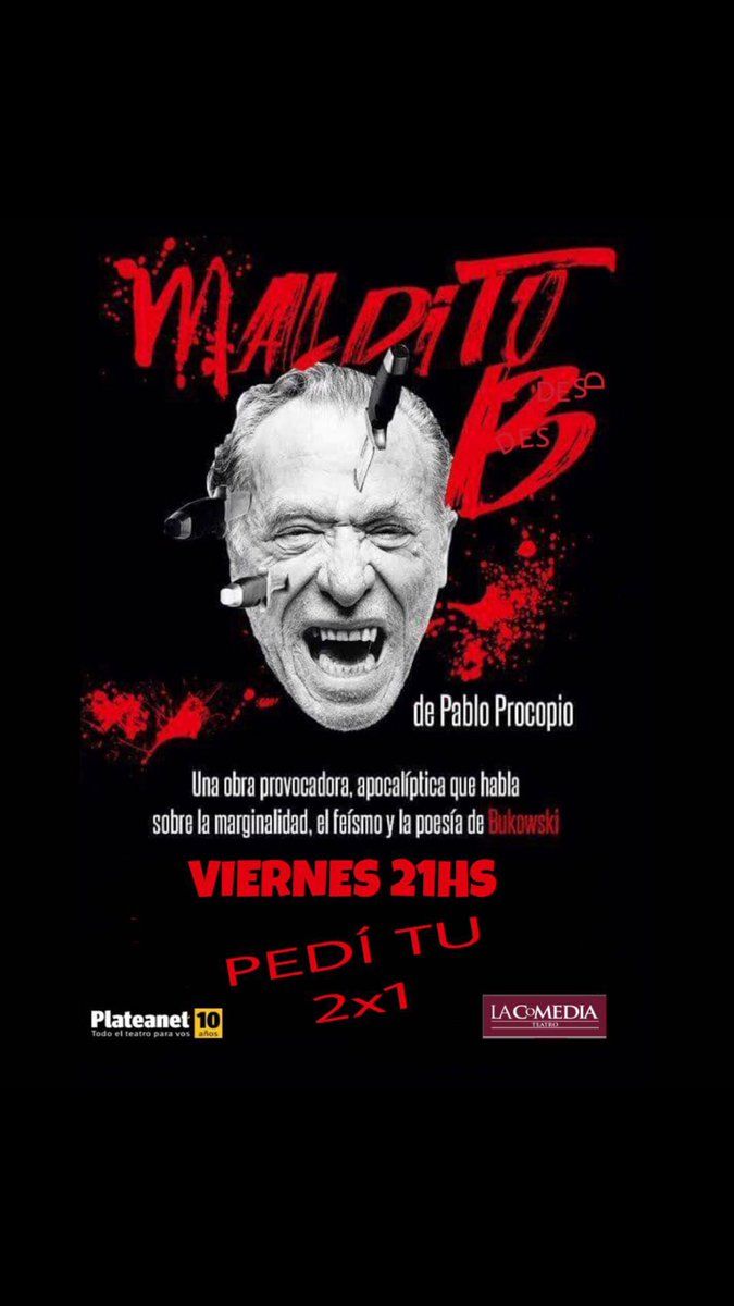 AleVeroutis's tweet photo. # MAÑANA #MalditoB 21:15hs #TeatroLaComedia Una obra de @PabloProcopio1 sobre la poesía de #Bucowsky . Imperdible! https://t.co/et2RNaigSw