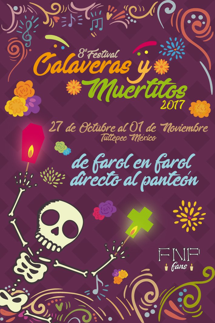 FIPTultepecFans's tweet photo. VIII FESTIVAL CALAVERAS Y MUERTITOS TULTEPEC 2017 del 27 de Octubre al 01 de Noviembre.

#FNPFans #CalaverasYMuertitos https://t.co/69jAGx7tJh