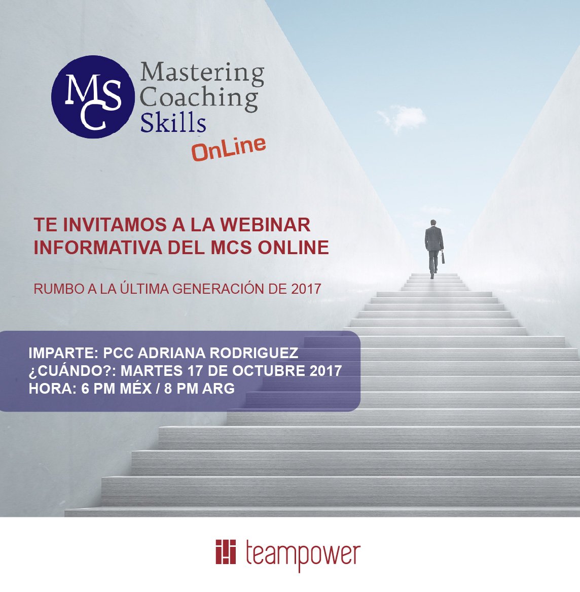 Webinar informativa con la PCC Adriana Rodriguez Martinez, directora del MCS Online y de Team Power. Inscribete goo.gl/2JT9vu