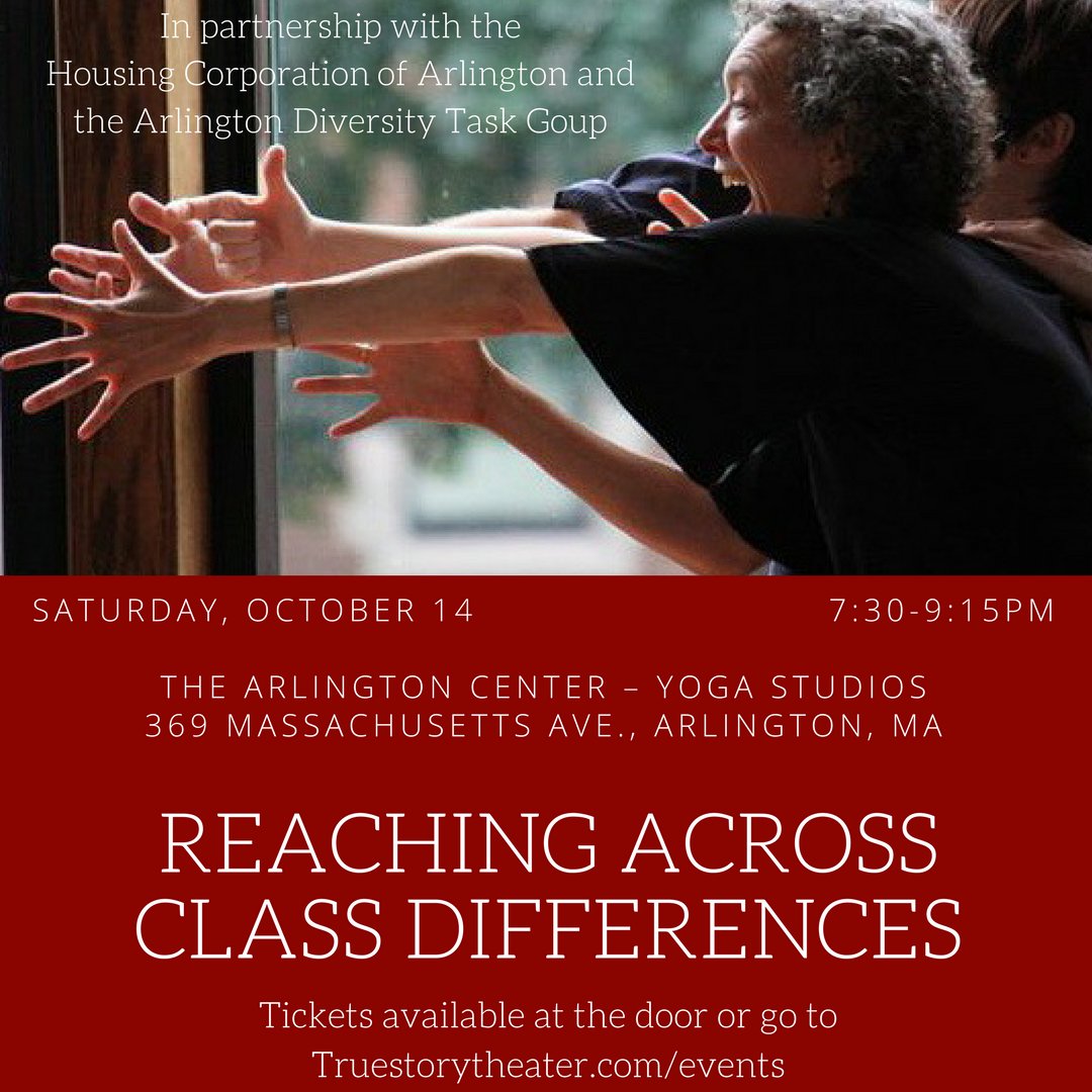 arlingtonMADTG's tweet photo. Join True Story Theater in "Stories of Reaching Across Class Differences"! #ArlingtonMA https://t.co/cIwupJd6tH