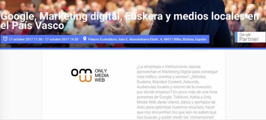OnlyMediaWeb's tweet image. #FelizMiercoles Tenéis una cita con #Google y #OnlyMediaWeb en el #PaísVasco. Ya estáis registrado? ✍️goo.gl/ABEbSr #MktDigital