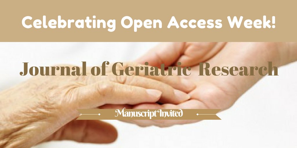 #openaccessweek Celebrations. 
Journal of #Geriatric Research invites manuscripts submission. 
Feel free to write us @geriatricmedicine@medicineinsights.com