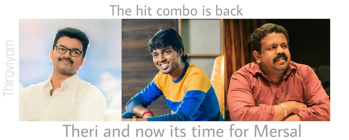 ThiruSomu's tweet photo. THEN #Theri Now #Mersal #TSL100 #EpicCombinations #7DaysToGo4MersalDiwali @actorvijay Darling @Atlee_dir #Writer #RamanaGiriVasan 👍✌😊 https://t.co/nAkPYIe0cd