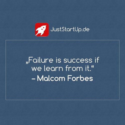 JustStartUp_de's tweet photo. #lifequotes #inspirationalquotes #motivationalquotes #quotesoftheday #startup #gründer #selbständig https://t.co/zNJHelufX8