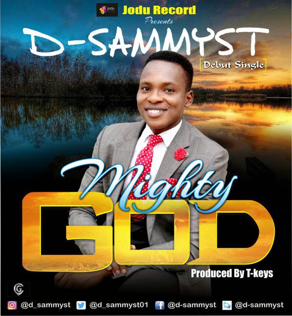 InfluenceWitAq's tweet photo. AUDIO: D-Sammyst – Mighty God https://t.co/HVjTDIlIeR https://t.co/HZEeLvO4YK