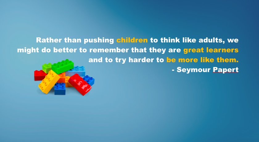 "Rather than pushing children to think like adults, we might do better to remember that they are great learners and to try harder to be more like them." 
- Seymour Papert

I love how much <a href="/ActuaCanada/">Actua</a> values playful learning! 
#edchat #tlap #leadupchat #leadership #education