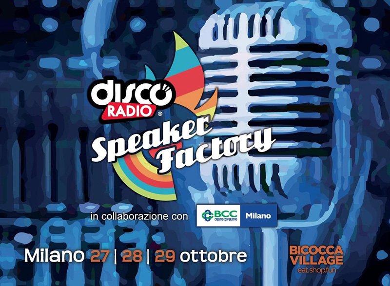 Speaker Factory (@speakerfactory) on Twitter photo Diventa la nuova voce di <a href="/discoradioIT/">Discoradio</a>! #SpeakerFactory torna a Milano, dal 27 al 29/10 al Bicocca Village! Info: discoradio.it/news/torna-lo-… Diventa la nuova voce di <a href="/discoradioIT/">Discoradio</a>! #SpeakerFactory torna a Milano, dal 27 al 29/10 al Bicocca Village! Info: discoradio.it/news/torna-lo-…
