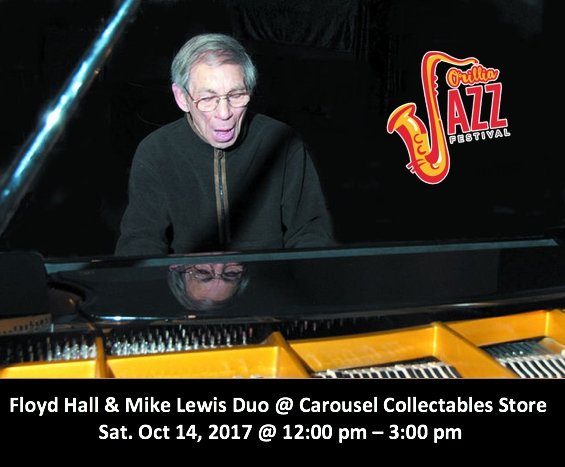Orillia Jazz Festival presents Floyd Hall &amp; Mike Lewis Duo @ Carousel... (more:shoplocal.ly/449qp)