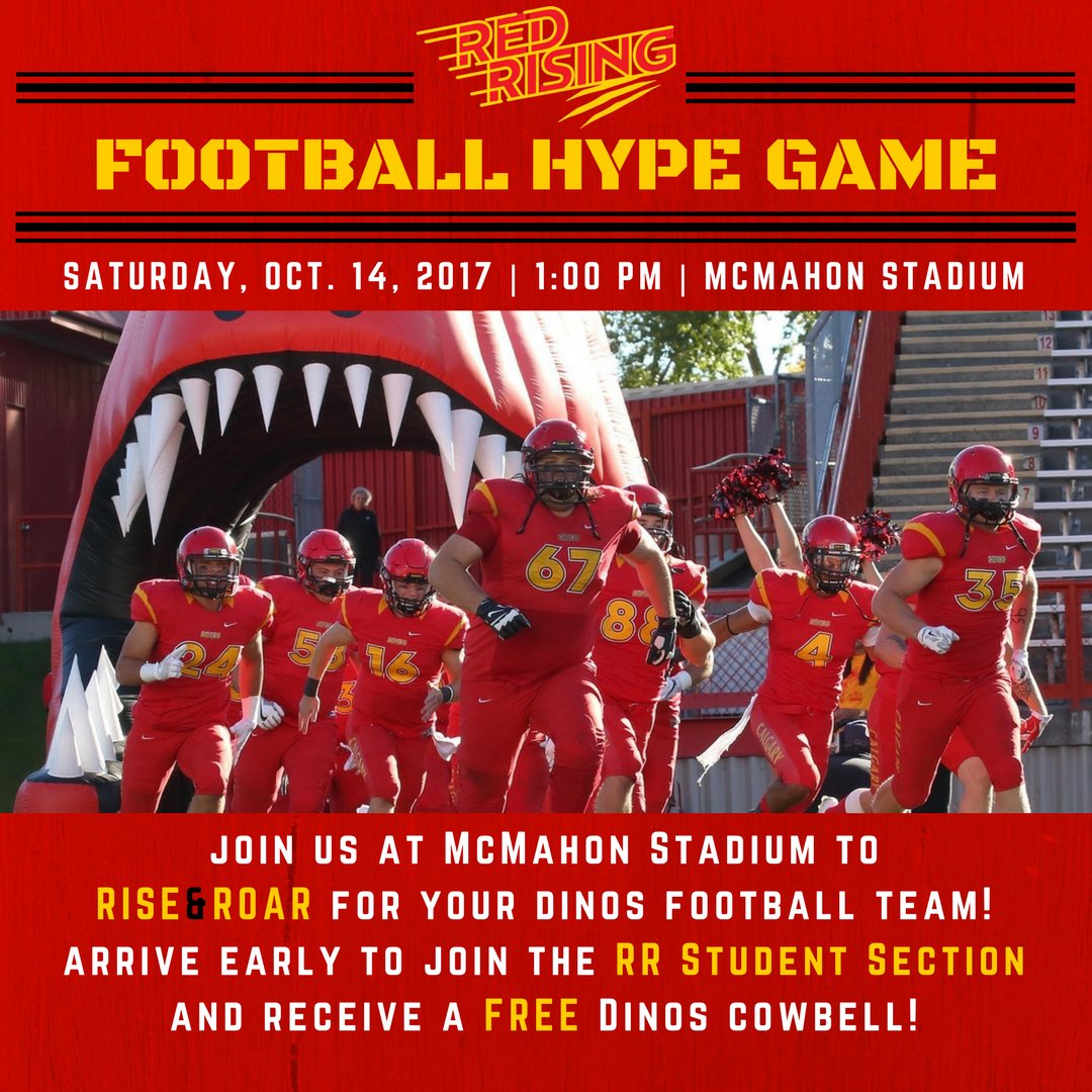 Join us for <a href="/Dinos_Football/">UCalgary Dinos Football 🏈</a> HYPE GAME! Arrive early to sit in the RR Student Section (Section S, Rows 1-4) &amp; look out for the giveaways! 🚨🏈