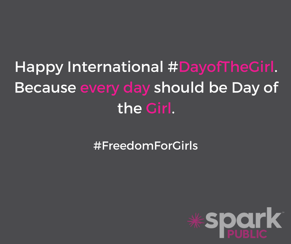 SparkPublic's tweet photo. #DayoftheGirl #FreedomForGirls https://t.co/zrr5HfRB4Y