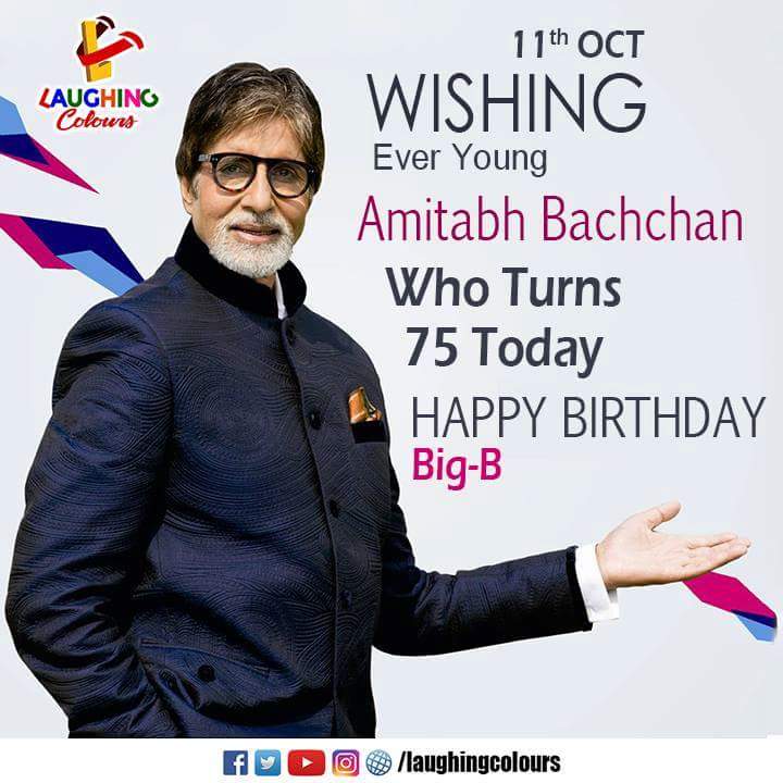  *Happy Birthday* *Many Many Happy Returns Of The Day*     Mr. Amitabh Bachchan Sir, Big-B The Big Star. 