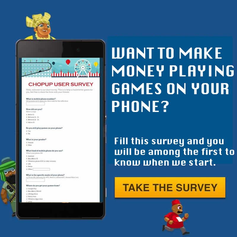 Chop_Up's tweet photo. Want to make cool cash playing games on your phone? fill this survey https://t.co/62rfWDtZfm and we'll notify you once we kick off. #chopup https://t.co/JdPUNAmTID