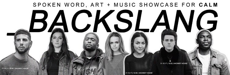_backslang's tweet image. Delighted to work with @theCALMzone &amp;amp; these incredible poets for our spoken word showcase @hackneyhouseuk. Tix in bio #EndTheStigma 💥
