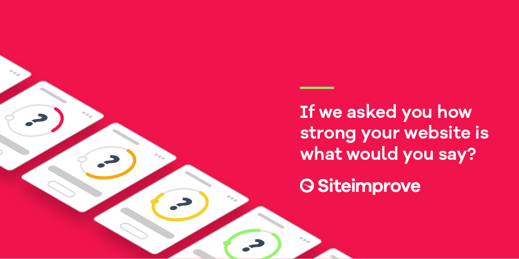 Siteimprove's tweet photo. If we asked you how strong your website is what would you say? #digitalcertainty https://t.co/AaE8YrVBsw https://t.co/sVRcxDtYrX