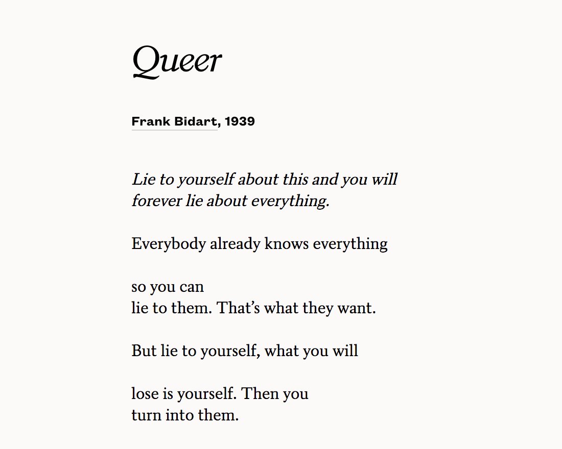 But lie to yourself, what you will

lose is yourself.

—Frank Bidart
#NationalComingOutDay 
poets.org/poetsorg/poem/…