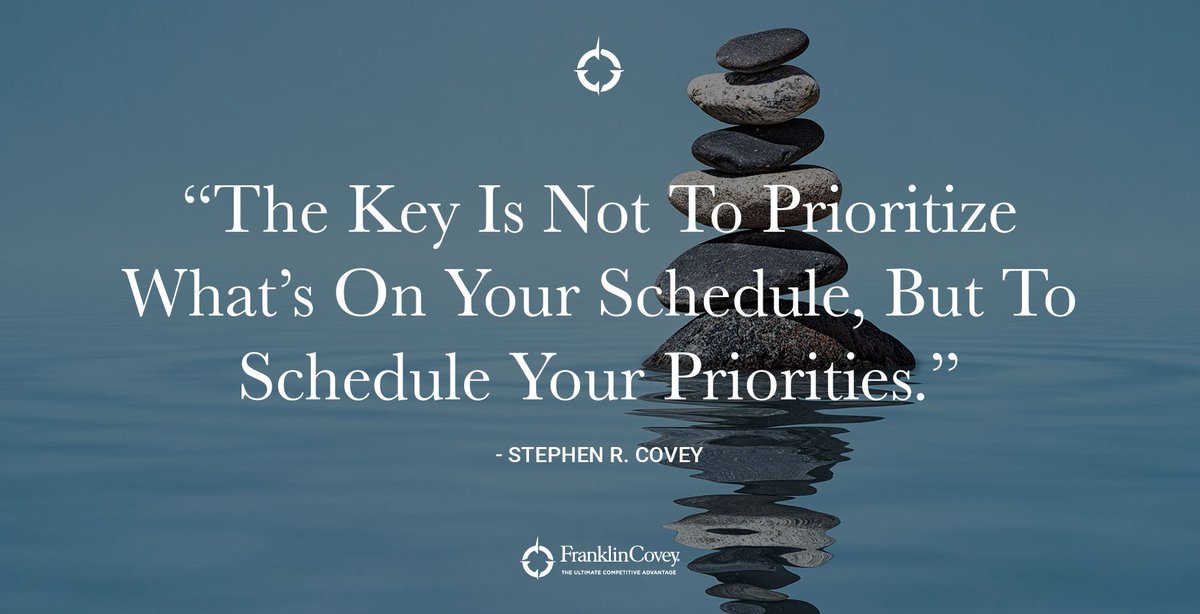StephenRCovey's tweet photo. #QOTD "The key is not to prioritize what's on your schedule, but to schedule your priorities." - Stephen R. Covey https://t.co/2DZGsGtKyI