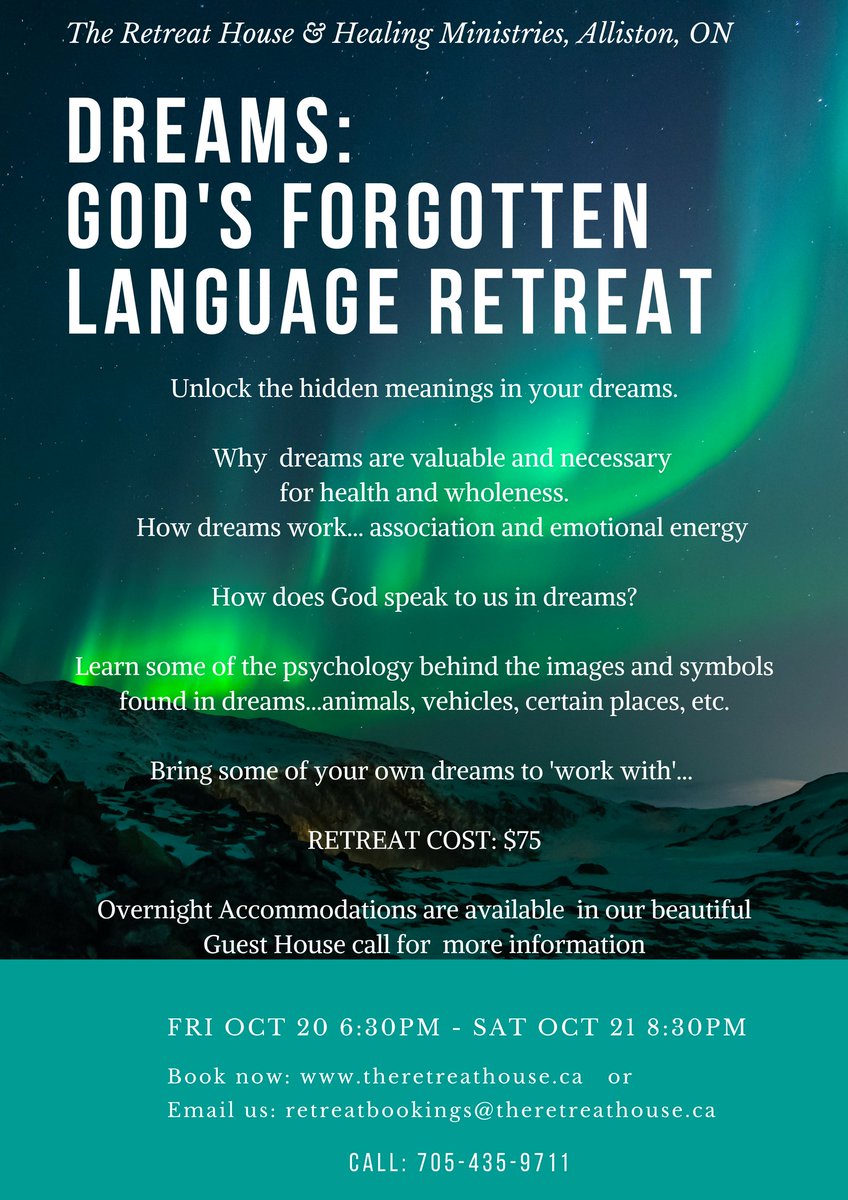 Retreat:Dreams, God's Forgotten Language
visit theretreathouse.ca 
for more information and to register