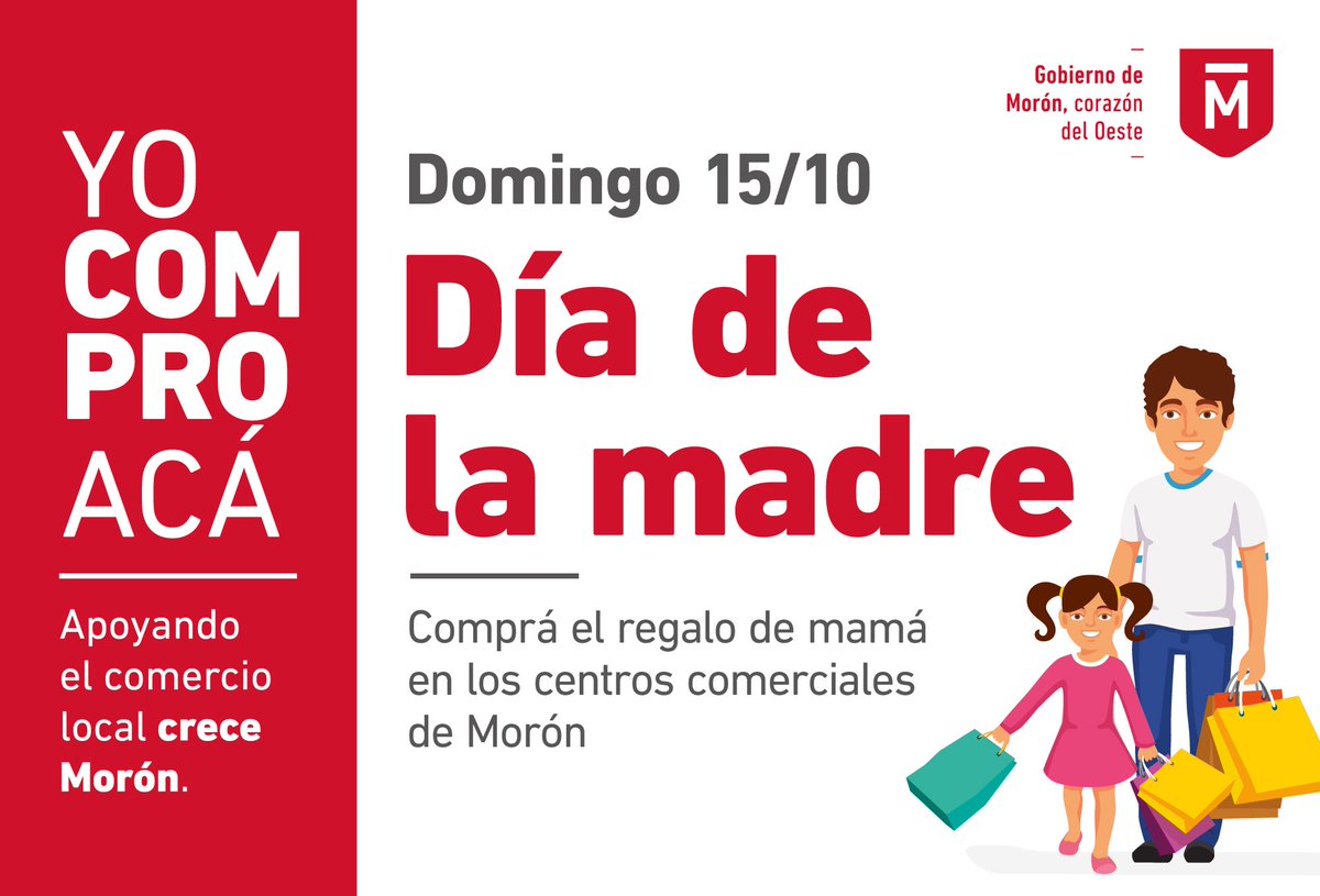 La campaña “Yo Compro Acá” invita a los vecinos a hacer las compras del Día de la Madre en #Morón para impulsar el mercado local.