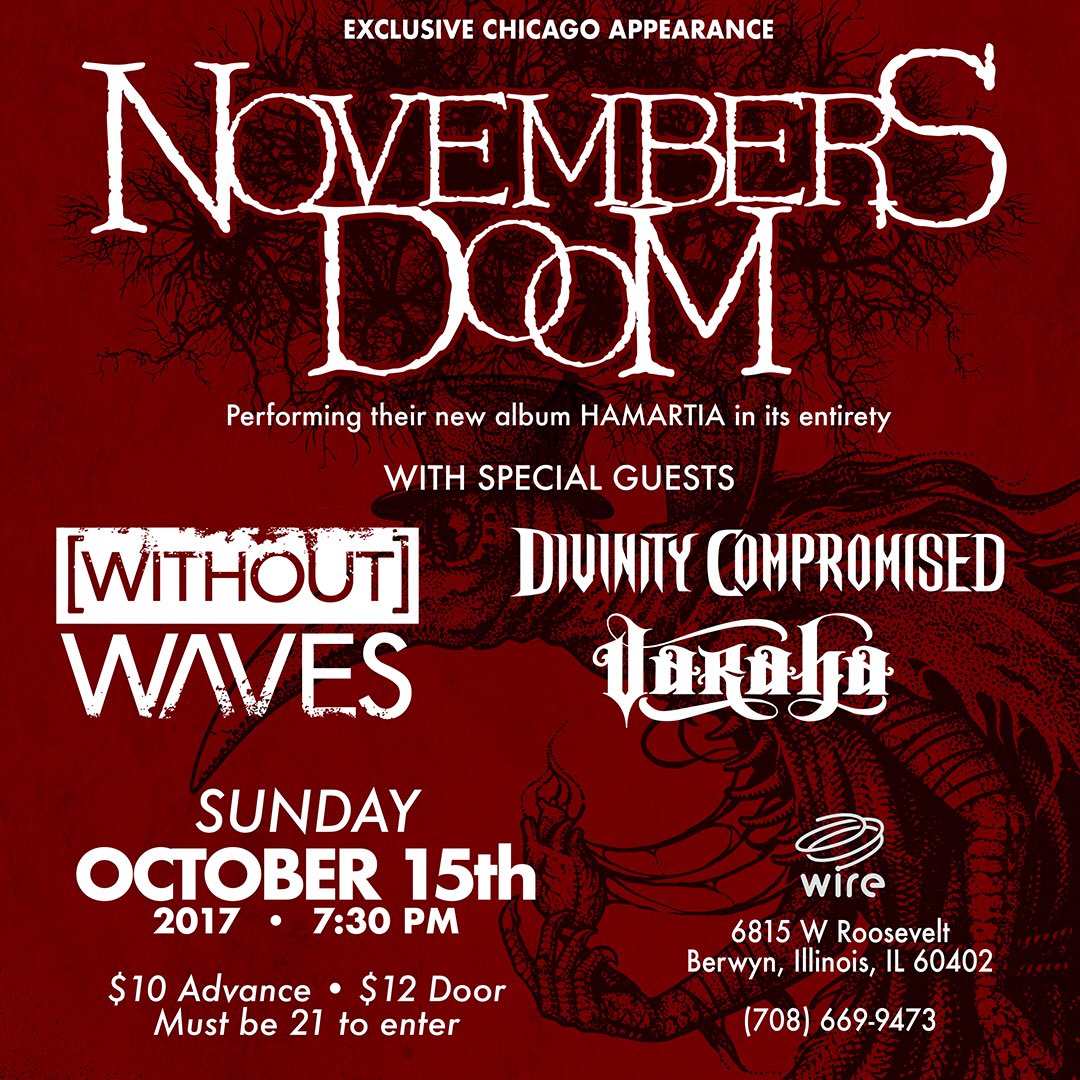 WithoutWaves's tweet photo. This Sunday we play The Wire in Berwyn IL with a fantastic lineup! #NovembersDoom #Varaha #DivinityCompromised https://t.co/GD5RhnkkNP