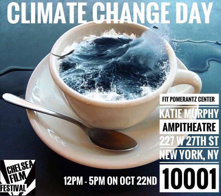 chelseafilm's tweet image. Educate yourself! Come to our Climate Change Day @fitnyc on October 22nd 🌎🌏🌍 bit.ly/cfftickets2017 #CFFNY2017