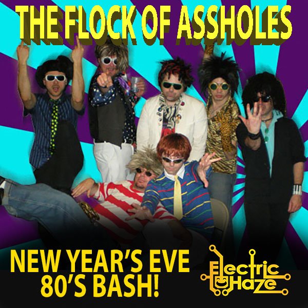 Electric Haze (@ehaze_worcester) on Twitter photo OH SNAP! #flockofassholes 80'S Tribute NYE pahhhty! Let's rage this! <a href="/RockOnConcerts/">(Rock On! Concerts)</a> - Secure Your Tix Here: bit.ly/123FlockEH OH SNAP! #flockofassholes 80'S Tribute NYE pahhhty! Let's rage this! <a href="/RockOnConcerts/">(Rock On! Concerts)</a> - Secure Your Tix Here: bit.ly/123FlockEH