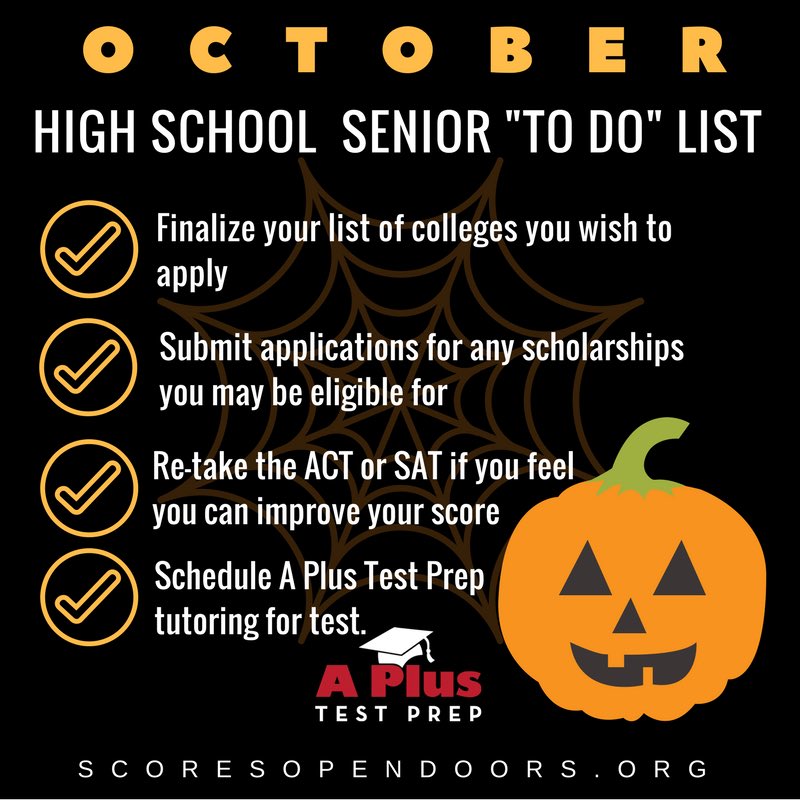 aplustestprep's tweet photo. It's OCTOBER! Don't get spooked, Seniors! Here's a quick "To Do" list for your college app prep! #SAT #ACT #CollegeTestPrep #ScoresOpenDoors https://t.co/hj8cgI1ORV