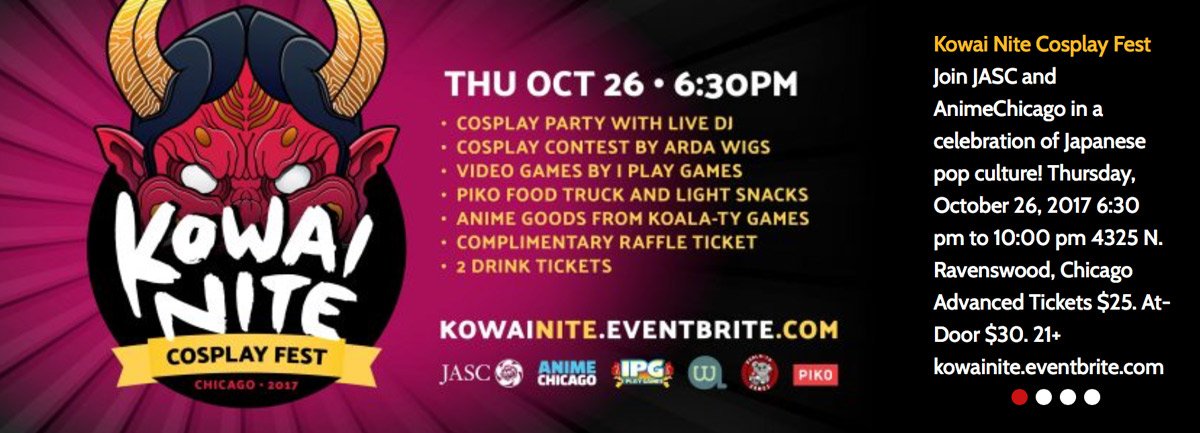 JASC + AnimeChicago present Kowai Nite a celebration of Japanese pop culture to benefit JASC - THUR OCT 26 - Artifact Events.

<a href="/JAS_Chicago/">JASC</a>