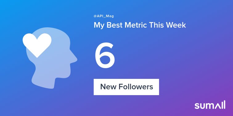 API_Mag's tweet image. My week on Twitter 🎉: 6 New Followers, 1 Tweet. See yours with sumall.com/performancetwe…