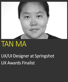 3 weeks until UXA ticket prices rise ow.ly/YTP130fFuuD get 15% off UXALIST - Tan Ma, UX/UI Designer <a href="/springshot_com/">Springshot</a> is a finalist.