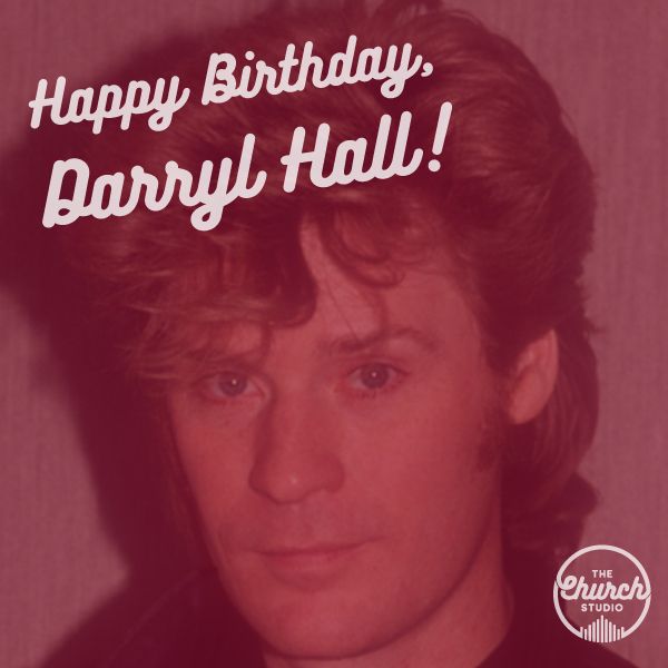 Happy Birthday to the one and only Daryl Hall. 