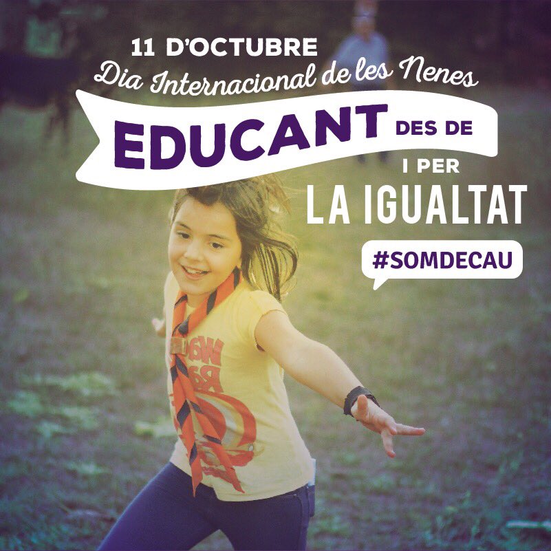 fceg_cat's tweet photo. 11 d’Octubre, dia Internacional de les Nenes. Des del cau eduquem des de i per la igualtat! #DiaInternacionalDeLesNenes https://t.co/9f3r3W0xsP