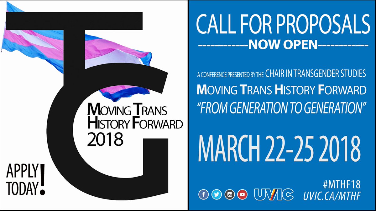 CALL FOR PROPOSALS NOW OPEN!  Apply today to present at #MTHF18! bit.ly/2yGsxVi #uvic #yyj #trans #CFP #research #archives