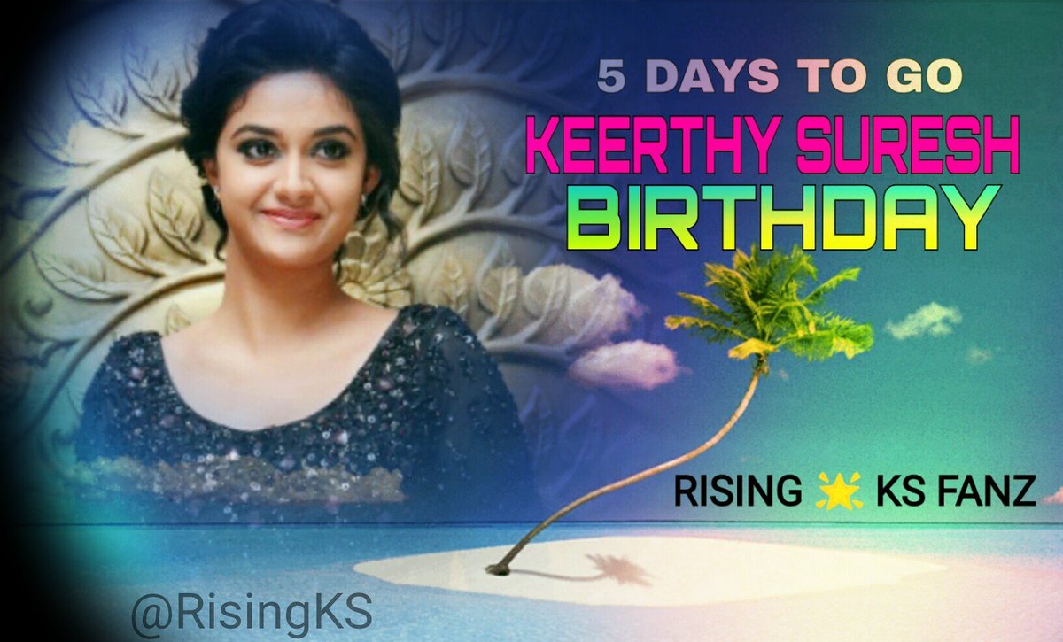RisingKS's tweet photo. Our 👉  Keerthy's Birthday 🎉🎉🎉

Just 5 day's to Go 🙌🙌

@KeerthyOfficial #KeerthyBirthDay 😍 https://t.co/QEdVbt5pzK