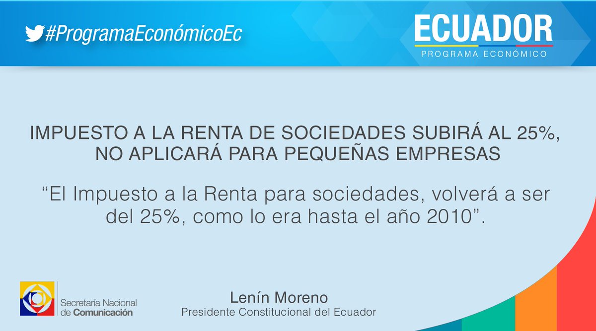 Presidencia_Ec's tweet photo. “Este incremento no aplicará a micro y pequeñas empresas, ni a los ingresos permanentes de dólares al país”, @Lenin #ProgramaEconómicoEc https://t.co/TJPdpMvdh4