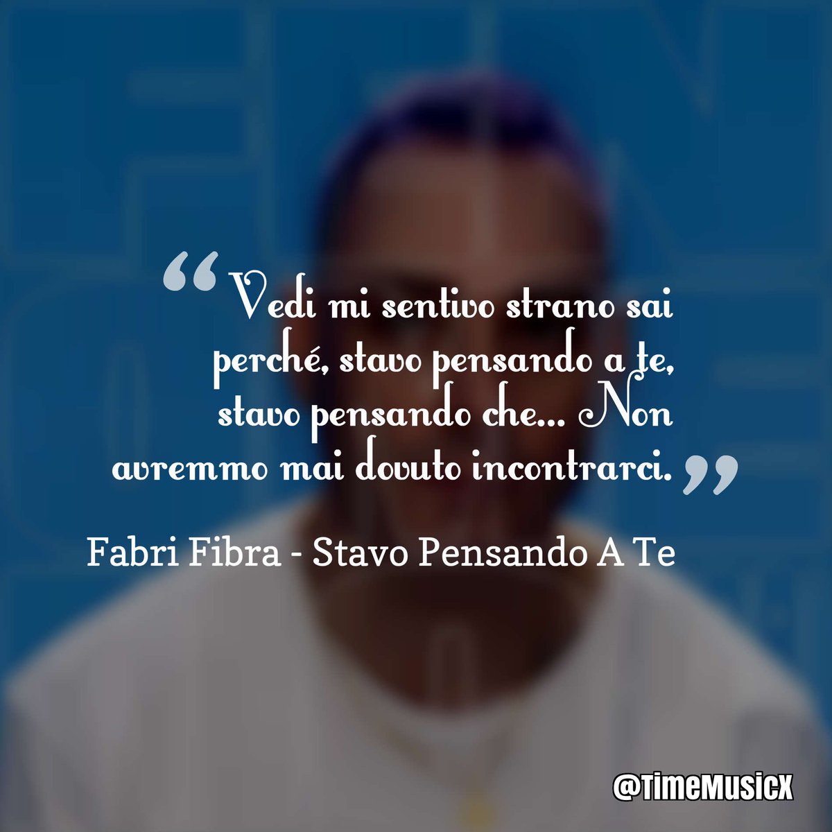 Titanrow on X: 📝 #FabriFibra - #StavoPensandoATe 📝