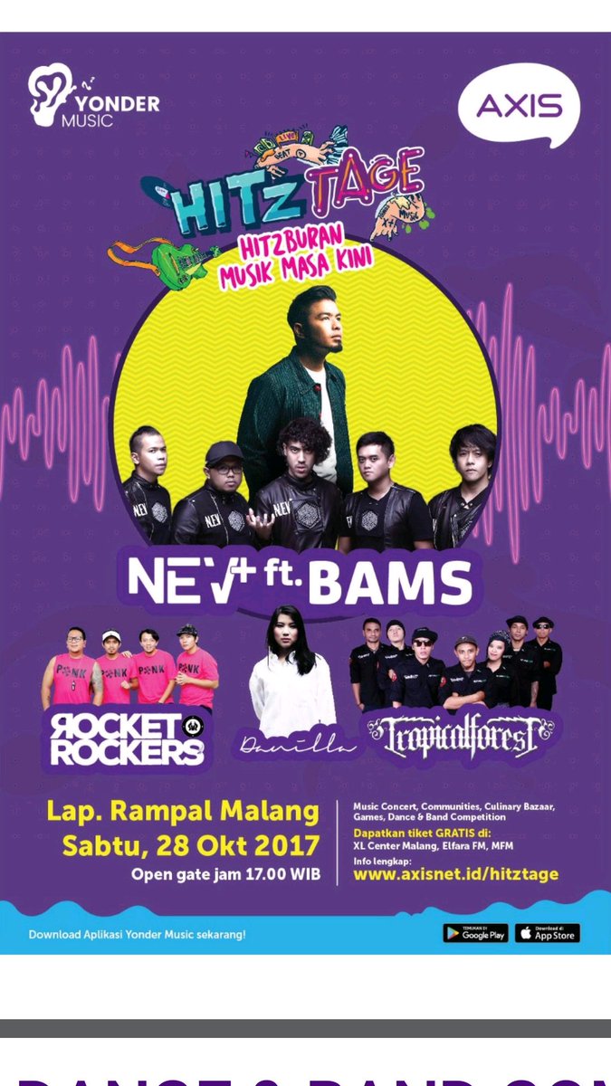 Axis Hits Stage 28 oktober 2017.
Nev ft Bams
Rocket Rockers
Danilla
Tropicalforest
- Venue Lapangan Rampal open Gate jam 17.00 Wib
 Gratis