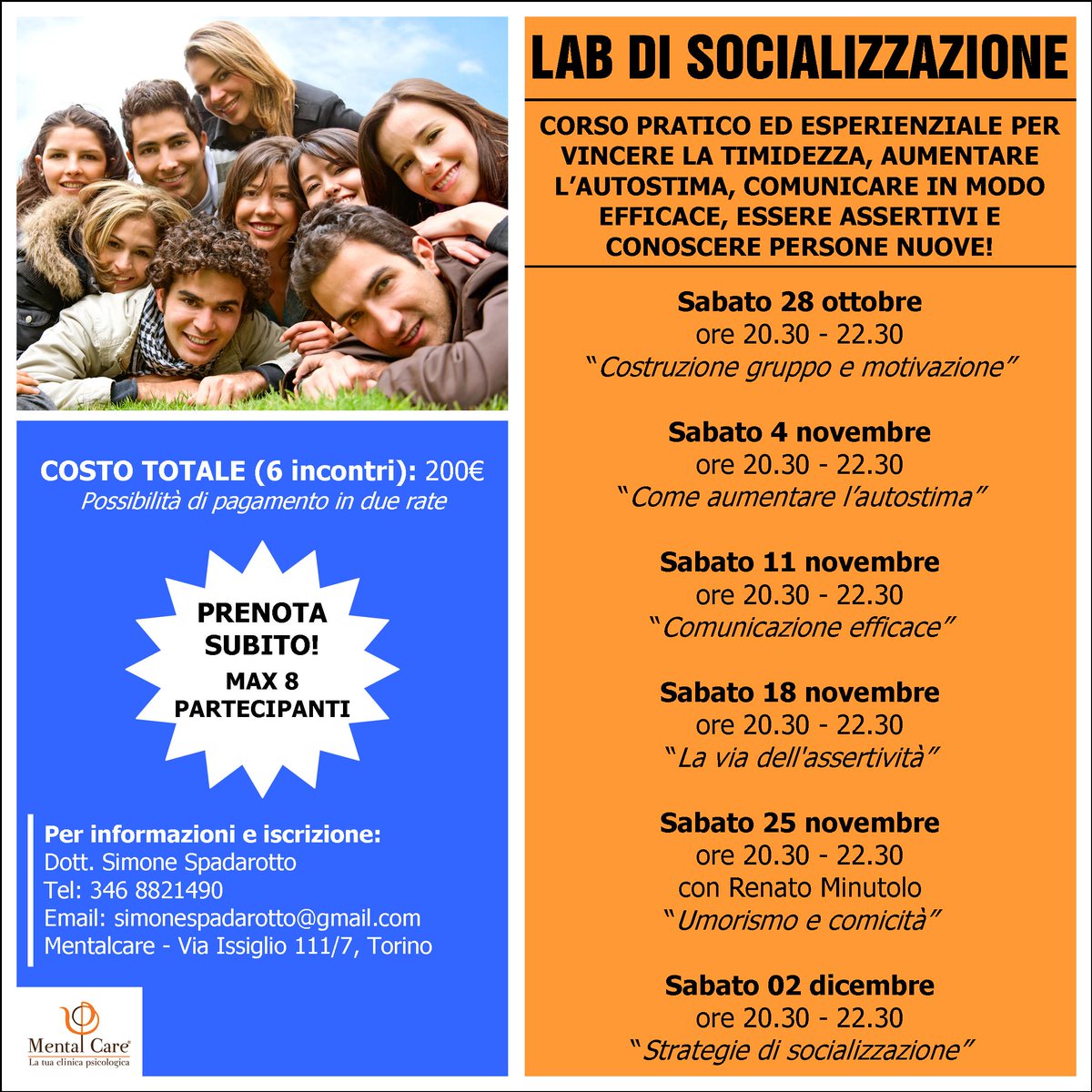 4° edizione del LABORATORIO DI SOCIALIZZAZIONE. Sabato 28 ottobre alle ore 20.30 presso la sede Mentalcare di via Issiglio 111/7 a Torino.