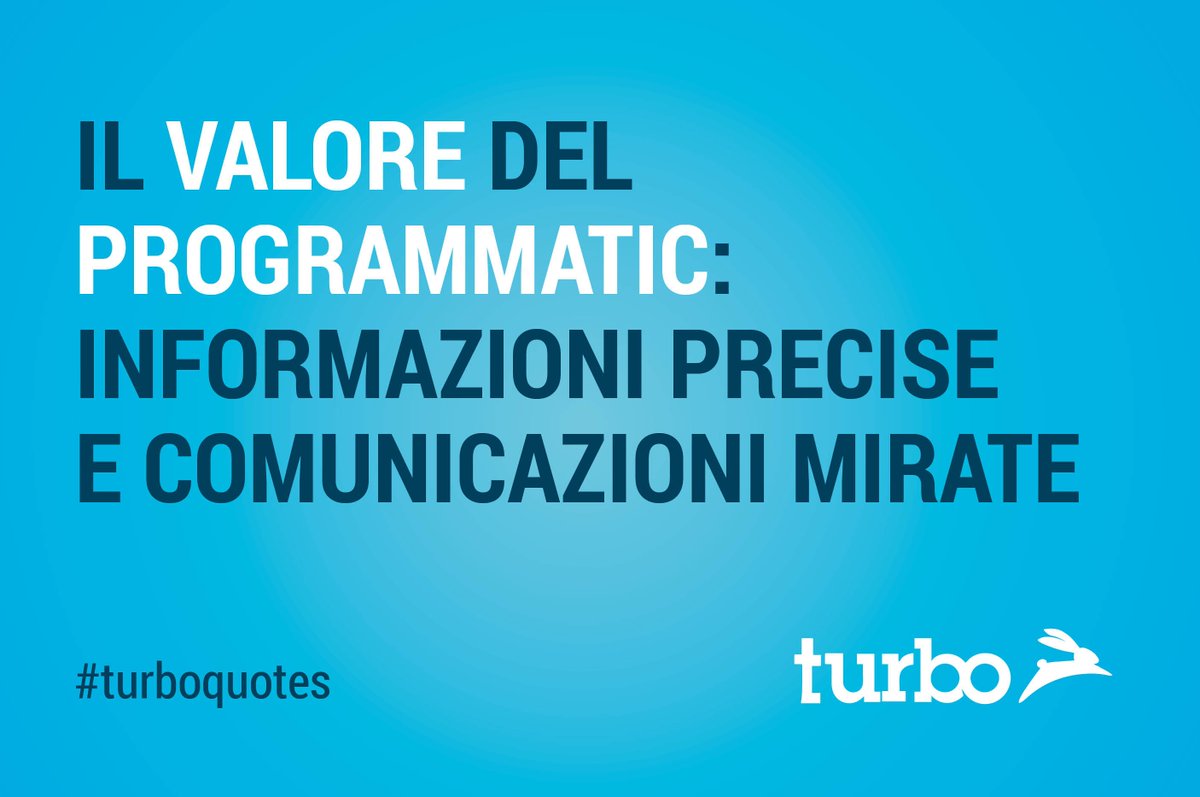 TurboAdv's tweet photo. "IL VALORE DEL PROGRAMMATIC:
INFORMAZIONI PRECISE E COMUNICAZIONI MIRATE"
#turboquotes #programmatic #adv https://t.co/B8Mrr0sUmV