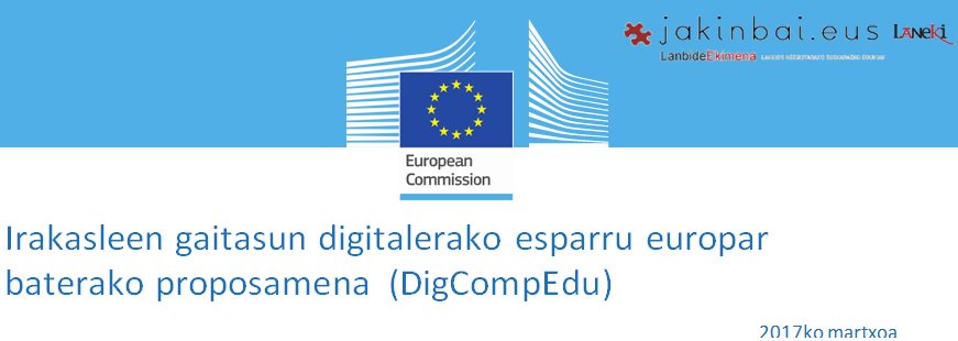 Irakasleen gaitasun digitalaren ebaluazioa eta DigComEdu laburpena euskaratu du Lanbide Heziketako Laneki Elkarteak jakinbai.eus/edukiak/digcom…