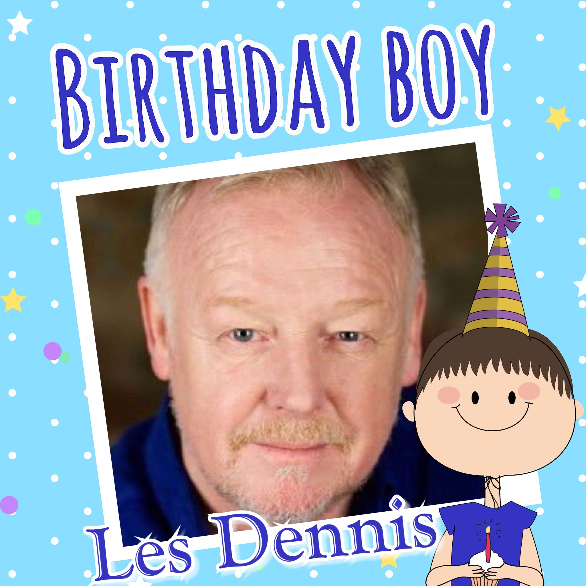 Happy Birthday Les Dennis, Jake Daniels, Amy Wren, Jen Pringle, Daryl Runswick, Allan Evans & Paul Went 