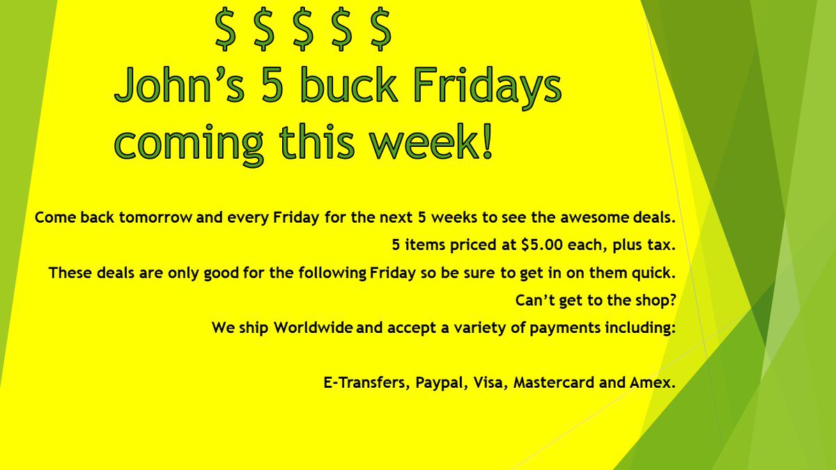 Check out our Facebook page for 5 Weeks of 5 Buck Fridays. 
facebook.com/johnshobbies.ca You don't want to miss out on these deals!